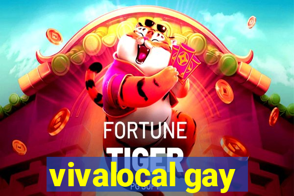 vivalocal gay